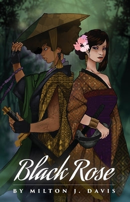 Black Rose by Davis, Milton J.