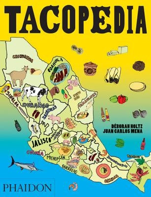 Tacopedia by Holtz, Deborah