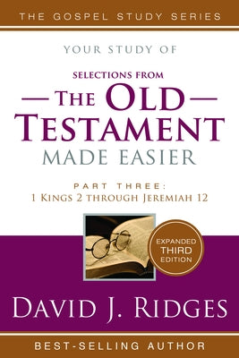 The Old Testament Made Easier Vol. 3 3rd Ed. by Ridges, David J.