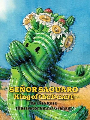 Senor Saguaro by Rose, Lisa