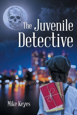 The Juvenile Detective by Keyes, Mike
