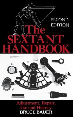 The Sextant Handbook (H/C) by Bauer, Bruce