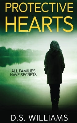Protective Hearts by Williams, D. S.