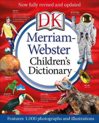 Merriam-Webster Children's Dictionary, New Edition: Features 3,000 Photographs and Illustrations by DK