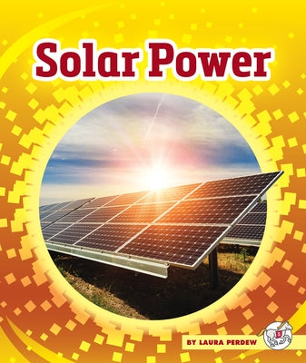 Solar Power by Perdew, Laura