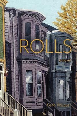 Rolls by Weaver, Keith