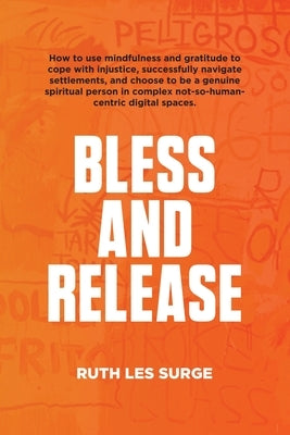 Bless and Release by Les Surge, Ruth