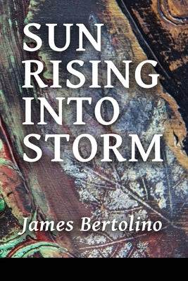 Sun Rising into Storm by Bertolino, James