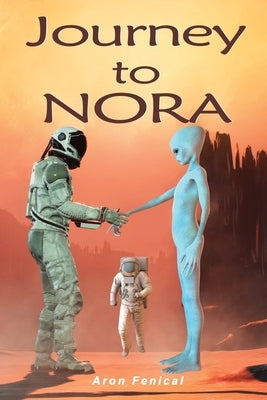 Journey to Nora by Fenical, Aron