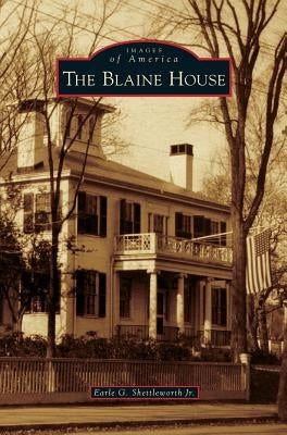 Blaine House by Shettleworth, Earle G., Jr.