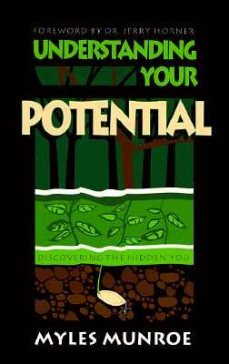 Understanding Your Potential by Munroe, Myles