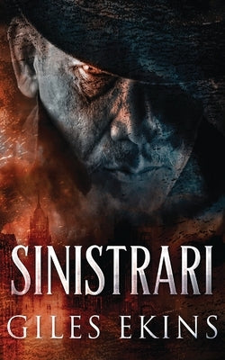 Sinistrari by Ekins, Giles
