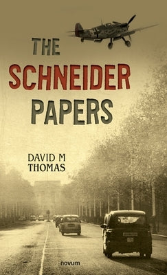 The Schneider Papers by Thomas, David M.