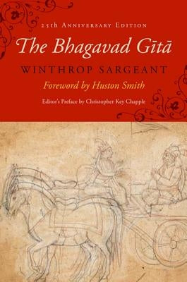 The Bhagavad Gita: Twenty-Fifth-Anniversary Edition (Anniversary) by Sargeant, Winthrop
