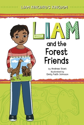 Liam and the Forest Friends by Stark, Andrew