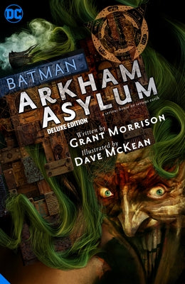 Batman: Arkham Asylum the Deluxe Edition by Morrison, Grant