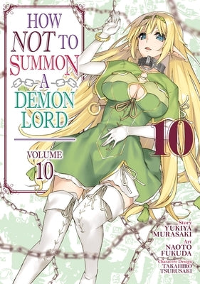 How Not to Summon a Demon Lord (Manga) Vol. 10 by Murasaki, Yukiya