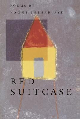Red Suitcase by Nye, Naomi Shihab