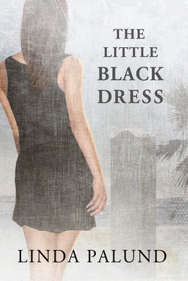 The Little Black Dress by Palund, Linda