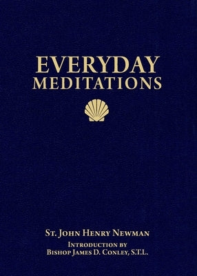 Everyday Meditations (2019 Edition) by Newman, John Henry