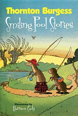 Thornton Burgess Smiling Pool Stories by Burgess, Thornton W.