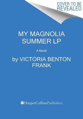 My Magnolia Summer by Frank, Victoria Benton