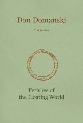 Fetishes of the Floating World by Domanski, Don