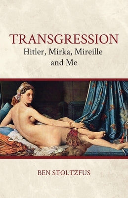 Transgression by Stoltzfus, Ben
