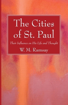The Cities of St. Paul by Ramsay, W. M.