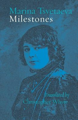 Milestones by Tsvetaeva, Marina