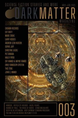 Dark Matter Magazine Issue 003 by Carroll, Rob