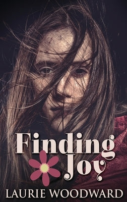 Finding Joy: Large Print Hardcover Edition by Woodward, Laurie