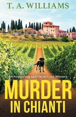 Murder In Chianti by Williams, T. A.