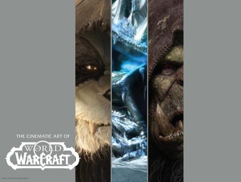 The Cinematic Art of World of Warcraft: Volume I by Solano, Greg