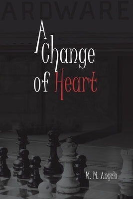 A Change of Heart by Angelo, M. M.