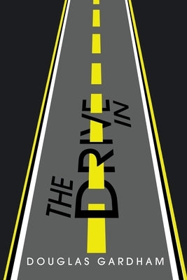 The Drive In by Gardham, Douglas