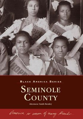 Seminole County by Bentley, Altermese Smith
