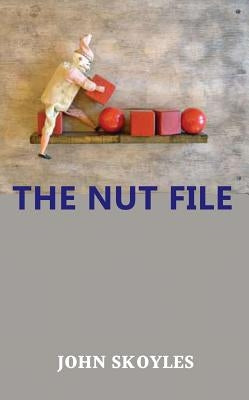 The Nut File by Skoyles, John