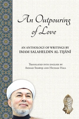 An Outpouring of Love by Shawqi, Ahmad