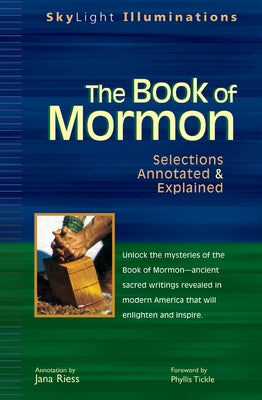 The Book of Mormon: Selections Annotated & Explained by Riess, Jana