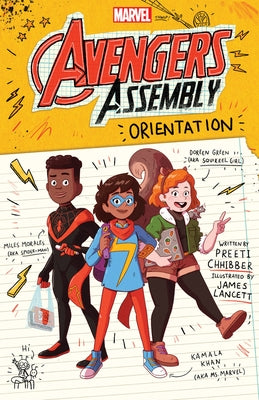 Marvel: Avengers Assembly: Orientation by Chhibber, Preeti