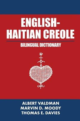 English-Haitian Creole Bilingual Dictionary by Valdman, Albert