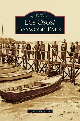 Los Osos/Baywood Park by Tornatzky, Lynette