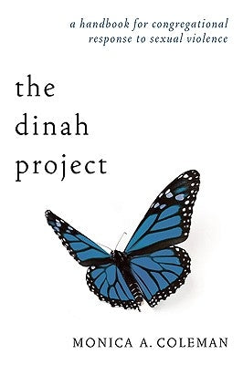 The Dinah Project by Coleman, Monica A.