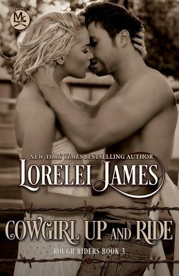 Cowgirl Up and Ride by James, Lorelei