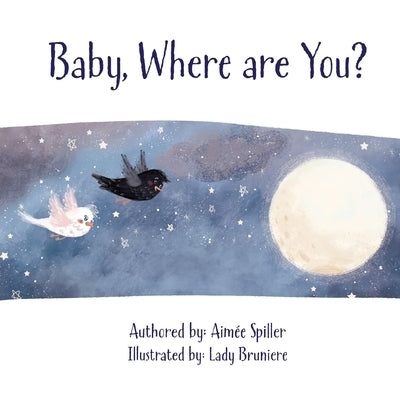 Baby, Where are You? by Spiller, Aimee