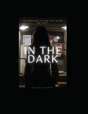 In the Dark by Elizabeth, Kellee
