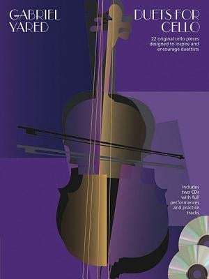 Duets for Cello: With CDs of Performance and Practice Tracks Book/2-CDs by Yared, Gabriel