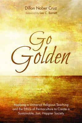 Go Golden by Cruz, Dillon Naber