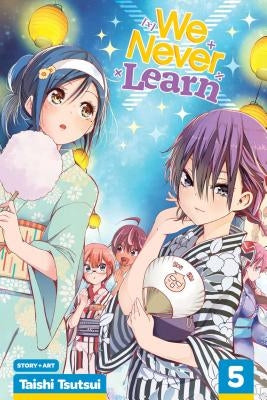 We Never Learn, Vol. 5, Volume 5 by Tsutsui, Taishi